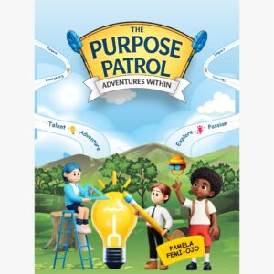 The Purpose Patrol - Adventures Within